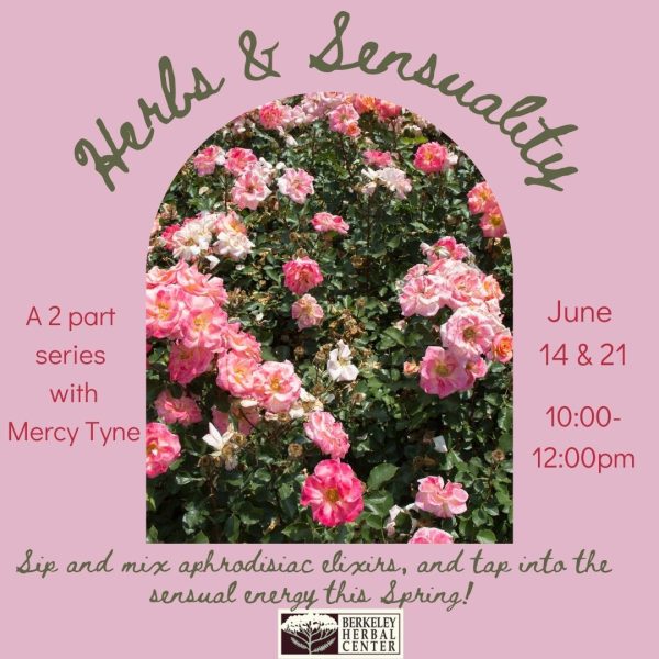 Herbs & Sensuality: A 2 Part Series with Mercy Tyne
