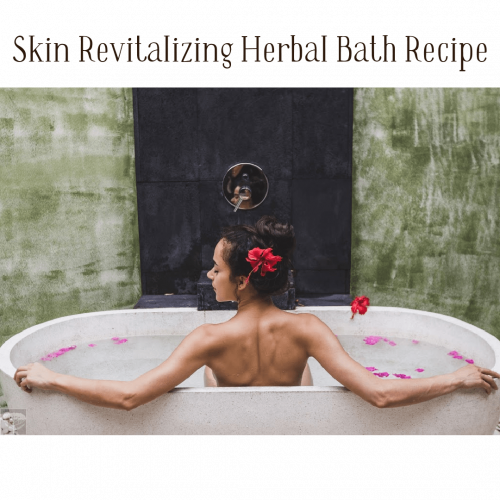 skin revitalizing herbal bath